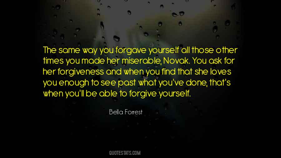 Quotes About Forgive Yourself #378227