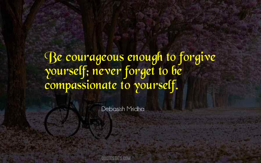 Quotes About Forgive Yourself #646107