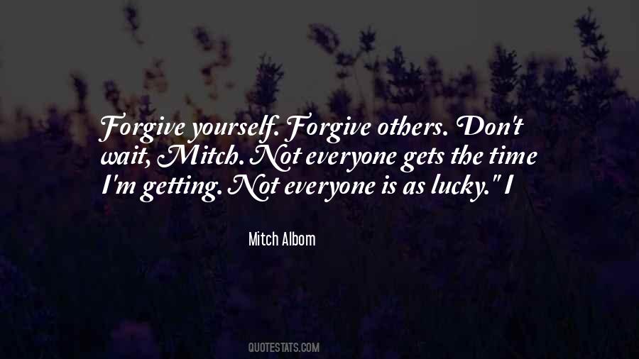 Quotes About Forgive Yourself #658120