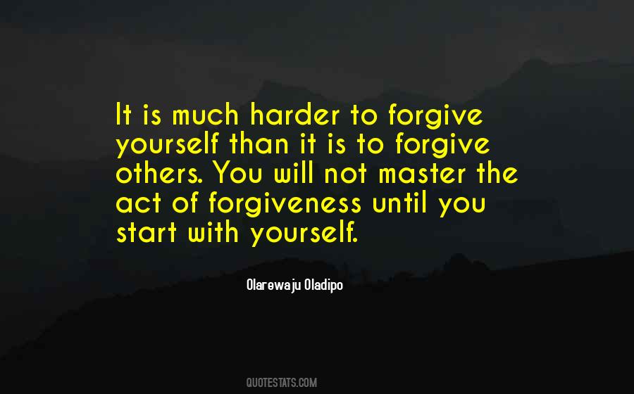 Quotes About Forgive Yourself #771411