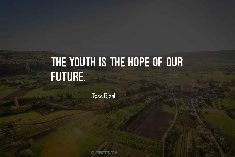 Quotes About The Future Of Youth #1489396