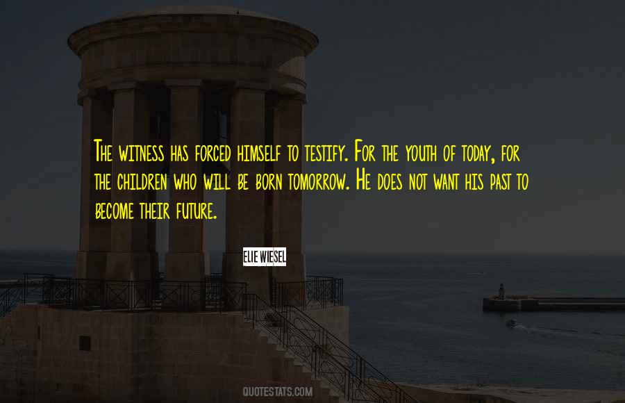Quotes About The Future Of Youth #537469