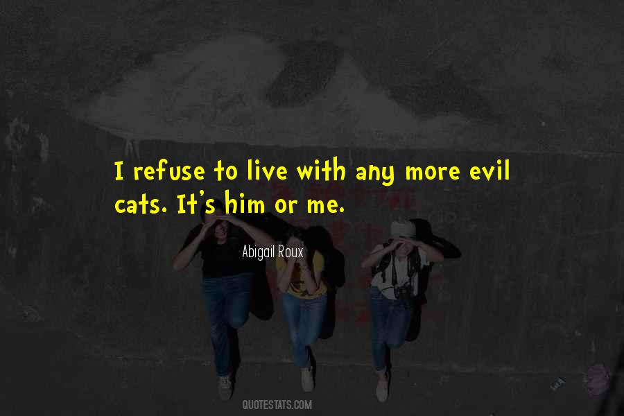 Quotes About Evil Cats #1480275