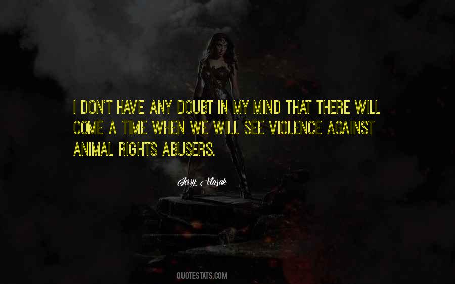 Quotes About Animal Abusers #1151370