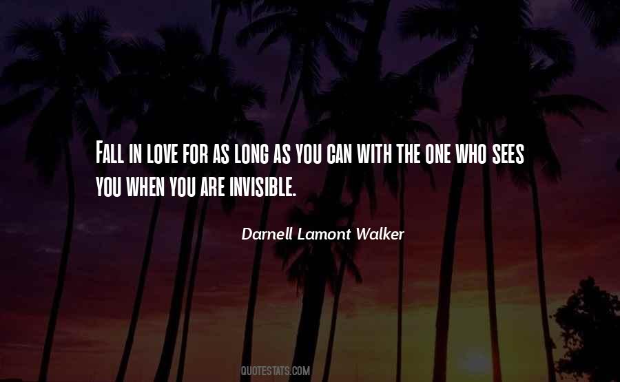 Quotes About Invisible Love #603913
