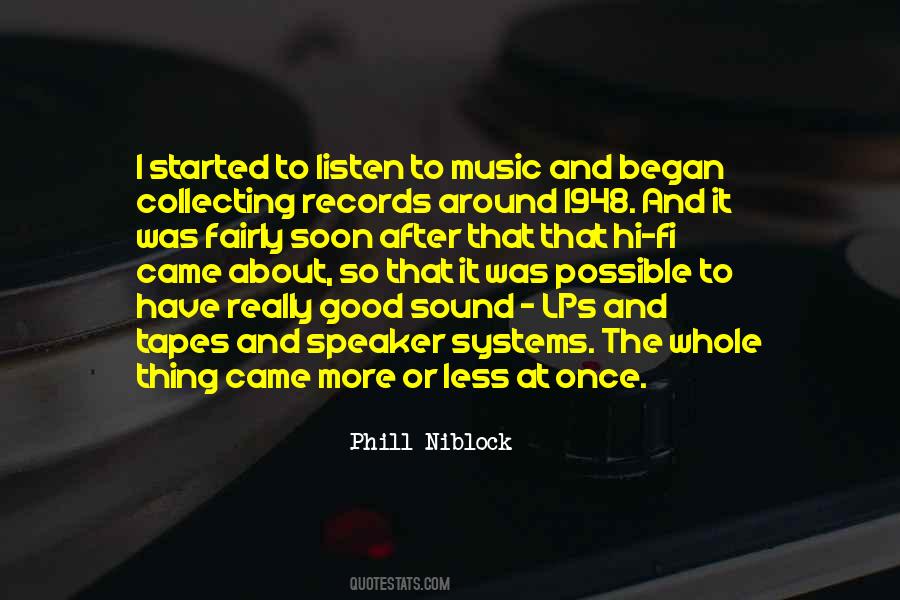 Quotes About Listen To Music #1017881