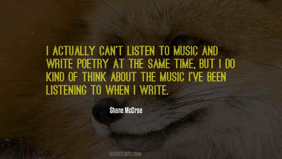 Quotes About Listen To Music #1094585