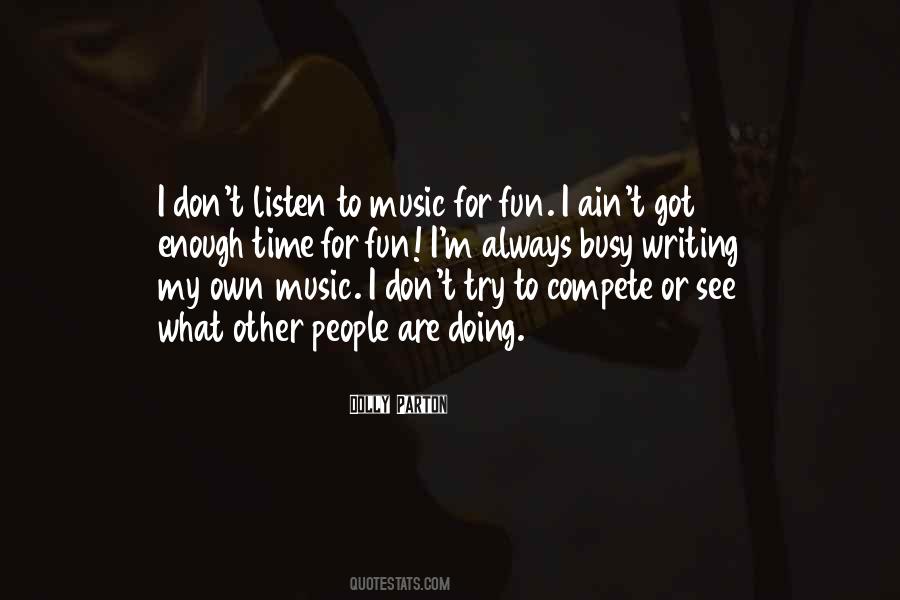 Quotes About Listen To Music #1126828