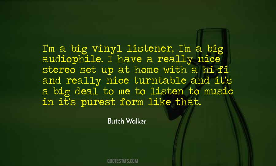 Quotes About Listen To Music #1680401