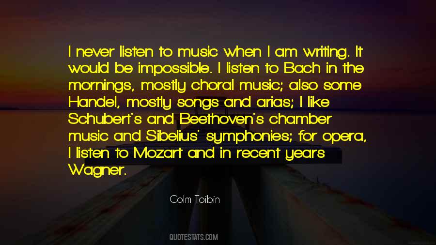 Quotes About Listen To Music #1724939