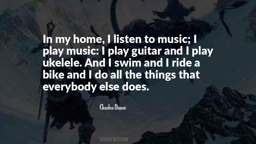 Quotes About Listen To Music #1726678