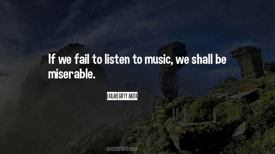 Quotes About Listen To Music #1731018