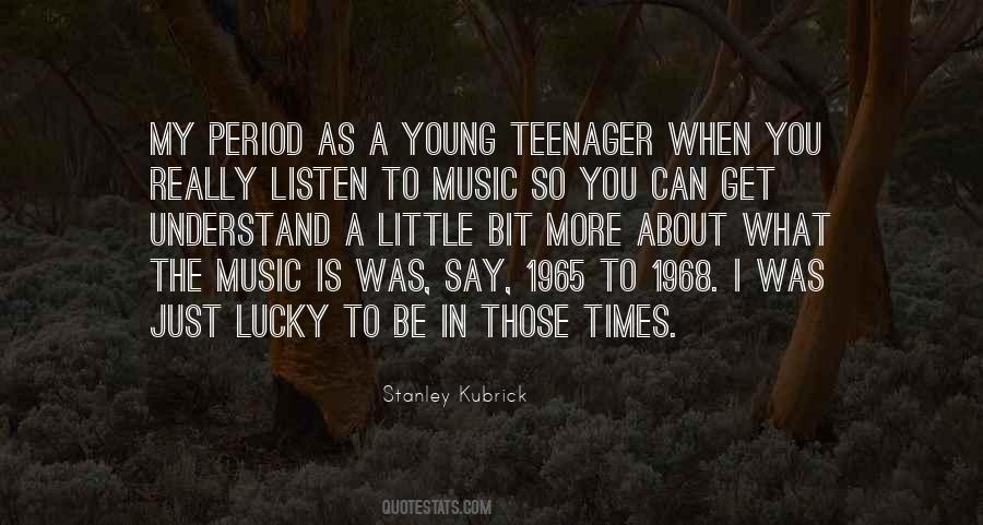 Quotes About Listen To Music #1746408