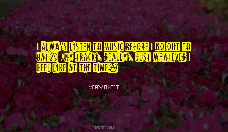 Quotes About Listen To Music #908715