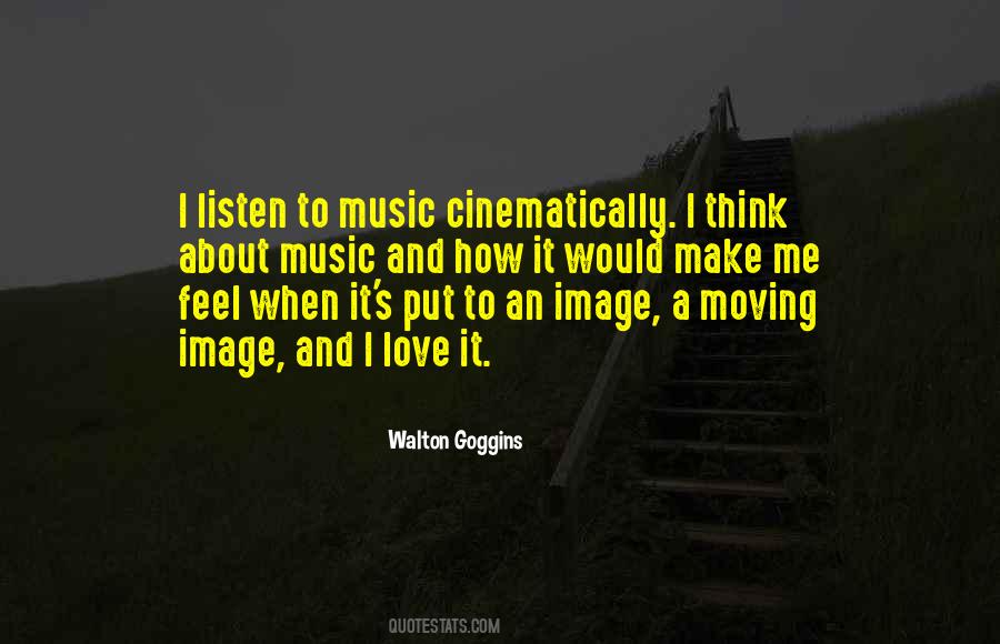 Quotes About Listen To Music #992829