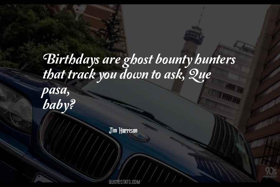 Quotes About Birthdays #1022043