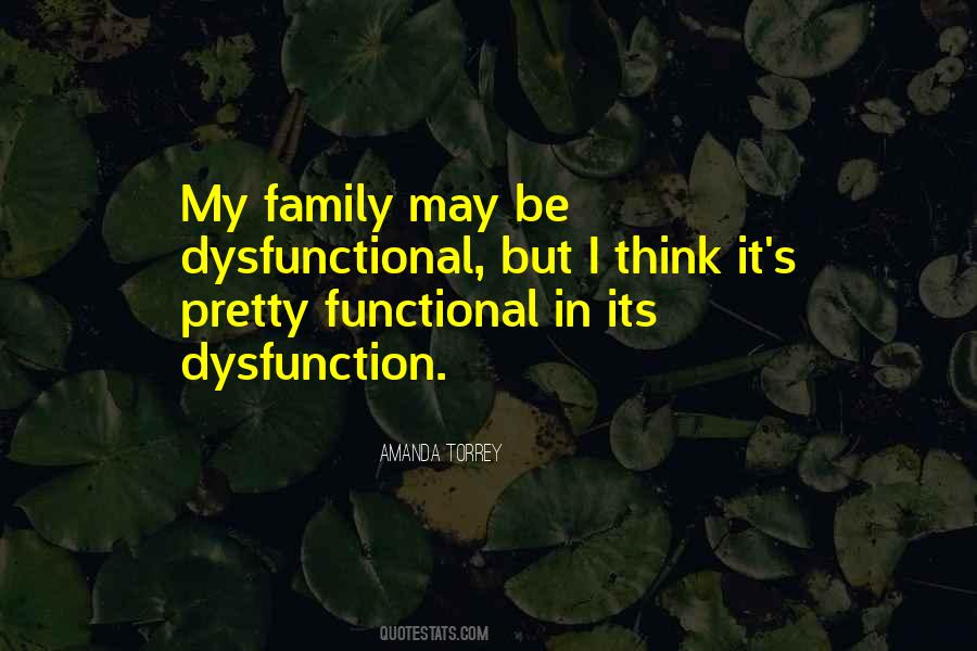 Quotes About Dysfunctional Family #1109589