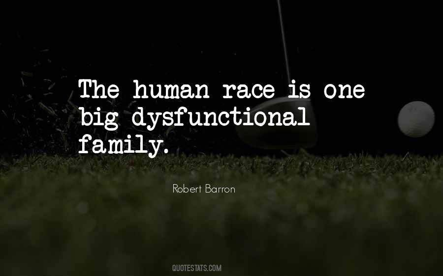 Quotes About Dysfunctional Family #1722956