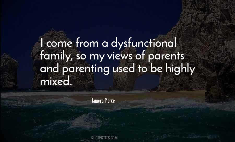 Quotes About Dysfunctional Family #1737802
