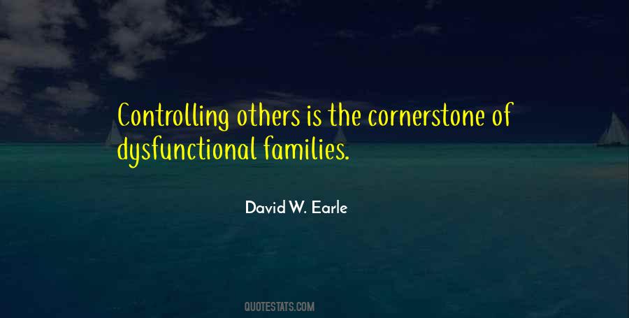 Quotes About Dysfunctional Family #1847685