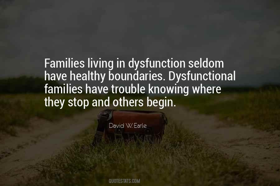 Quotes About Dysfunctional Family #487468