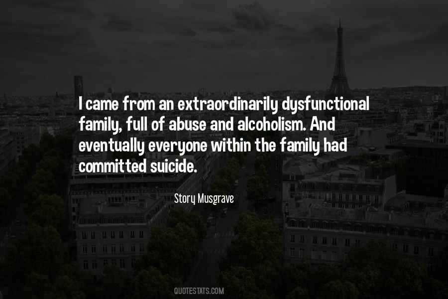 Quotes About Dysfunctional Family #791236