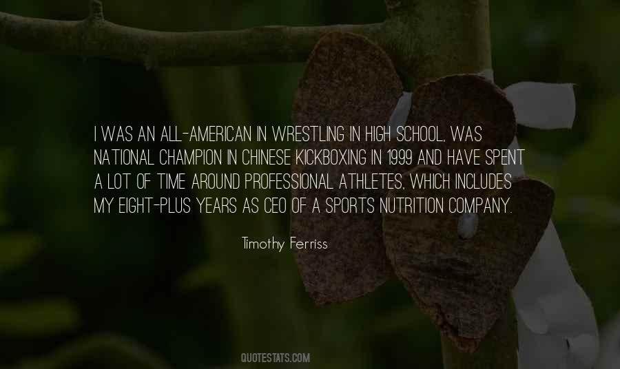 Quotes About Wrestling In High School #841522