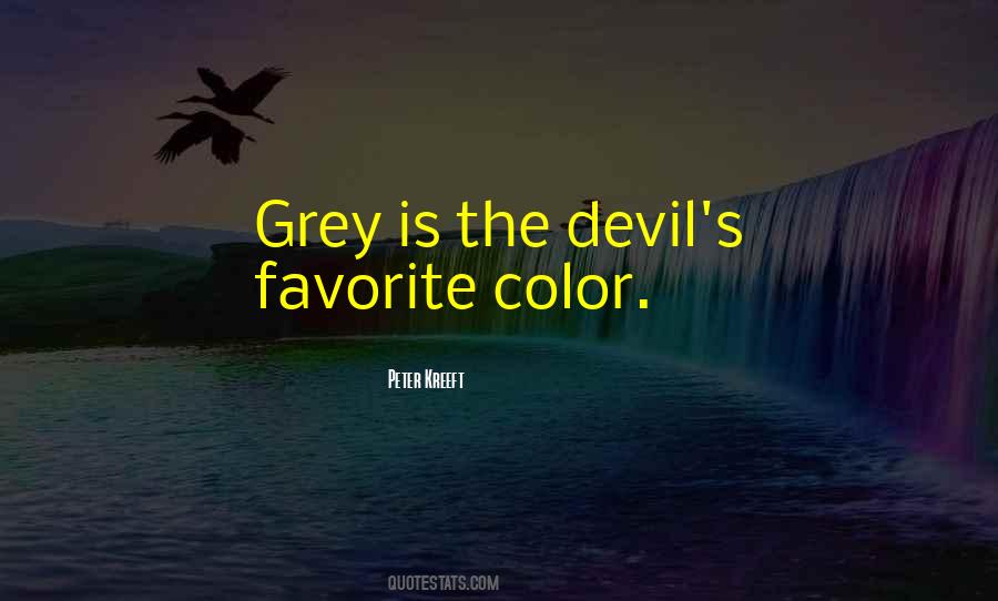 Grey Is Quotes #89079