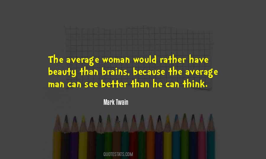 Brains Or Beauty Quotes #1468087