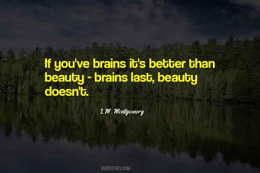 Brains Or Beauty Quotes #1825337