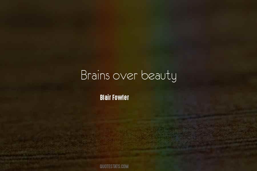 Brains Or Beauty Quotes #1866388