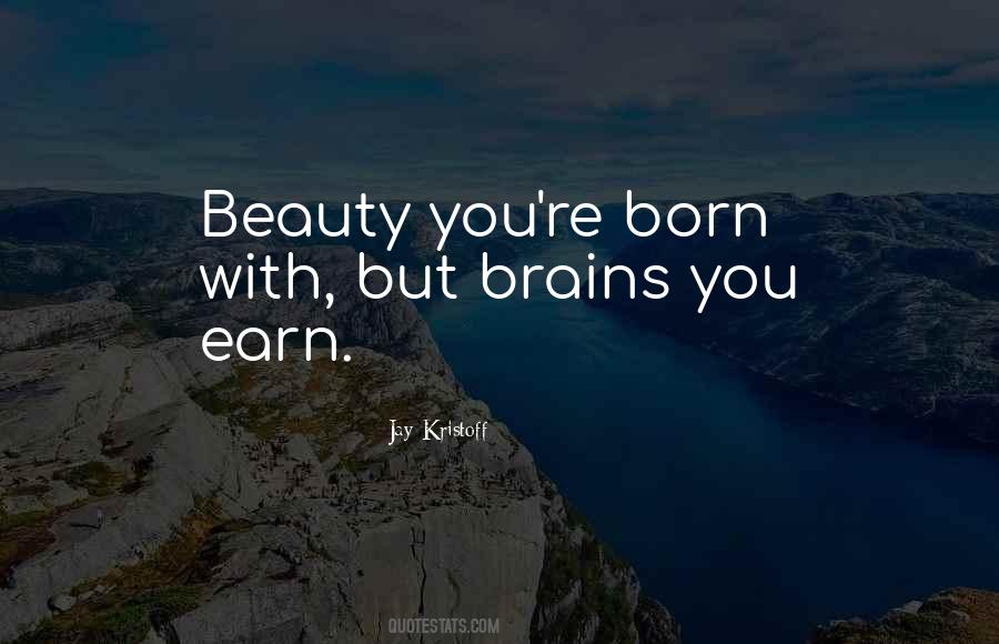 Brains Or Beauty Quotes #35368