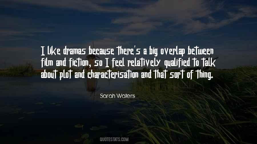 Quotes About Characterisation #360223