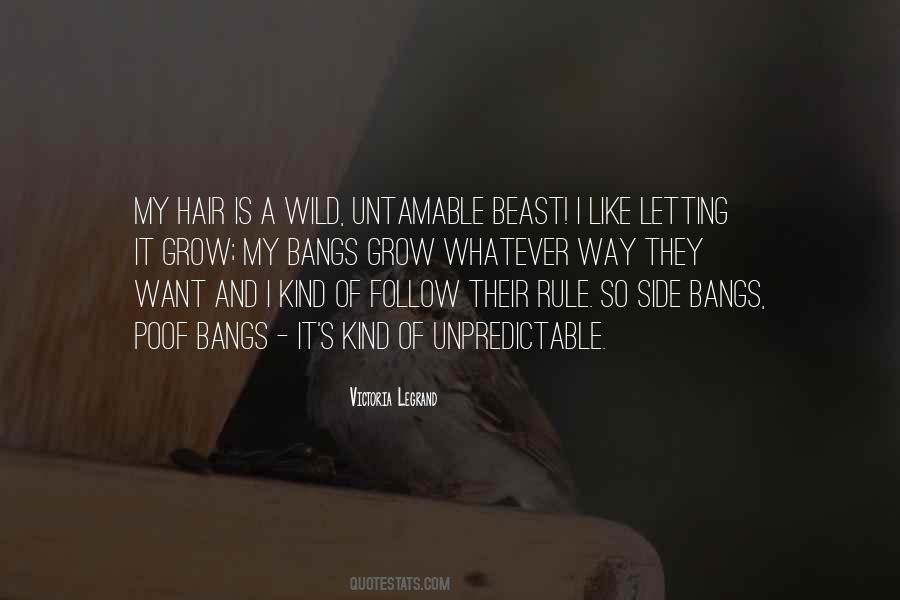 Quotes About Wild Hair #1079228