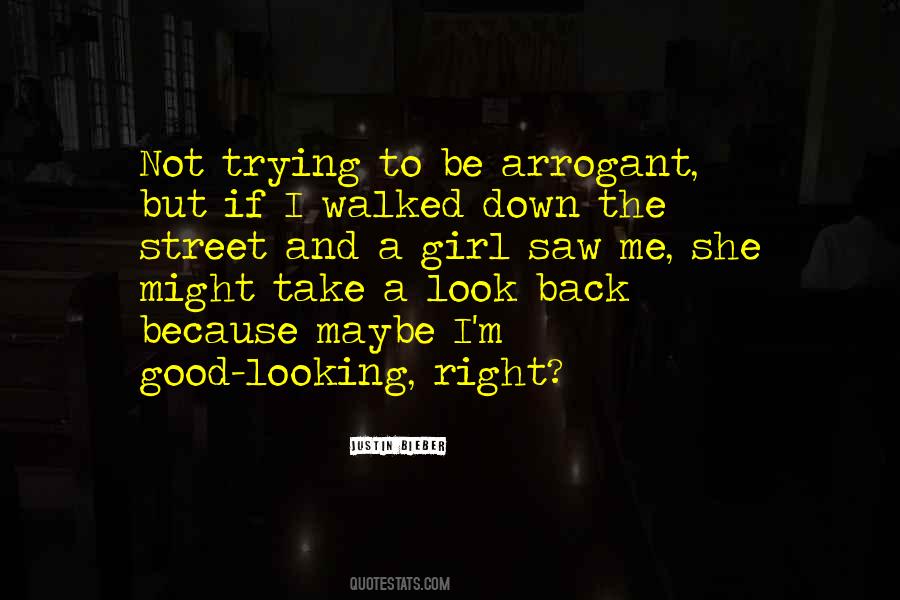 Quotes About Arrogant Girl #1786131