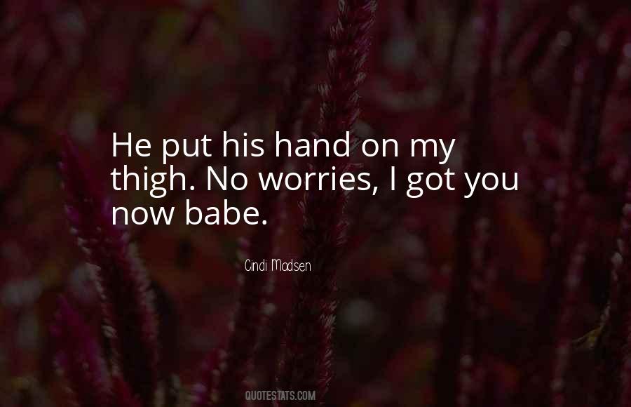 Quotes About My Babe #1639527