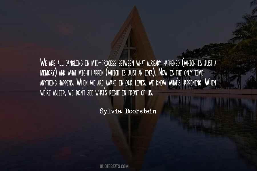 Quotes About Things Happening At The Right Time #1760320