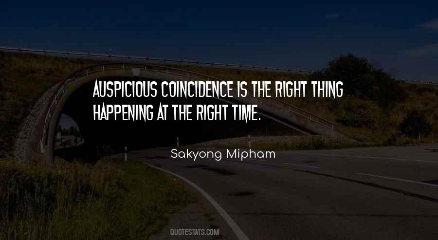 Quotes About Things Happening At The Right Time #413018