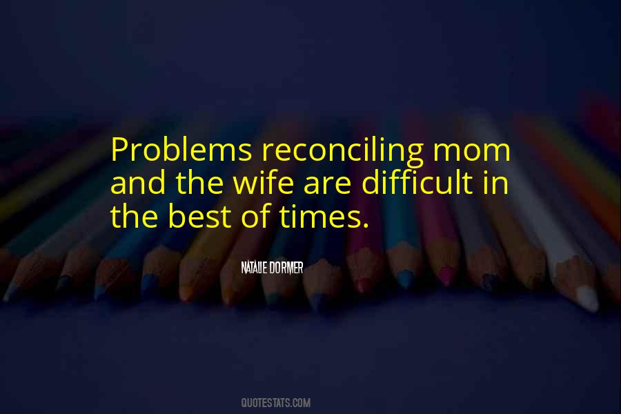 Quotes About Reconciling #286820