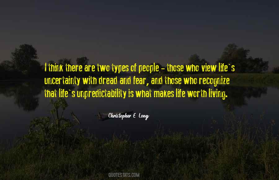 What Makes Life Worth Living Quotes #163421