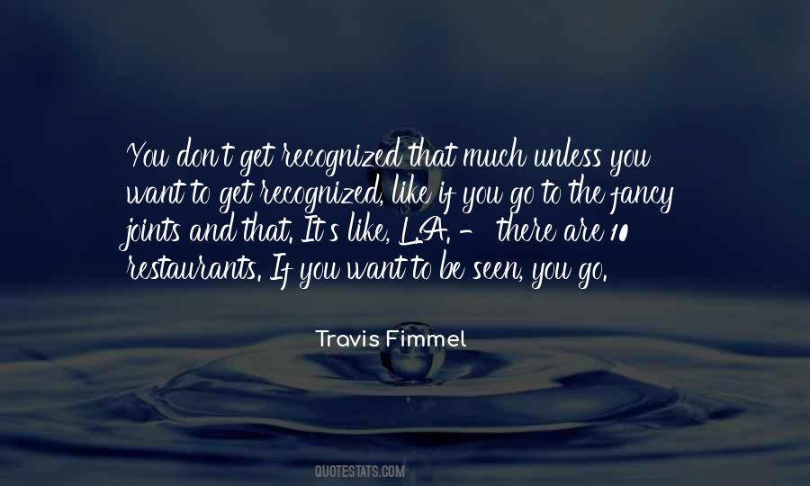 You Are Recognized Quotes #388694