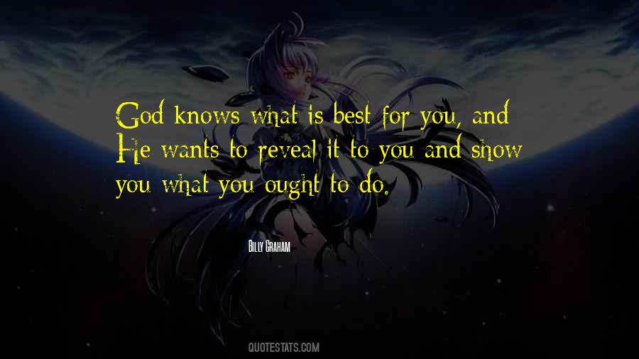 Quotes About God Knows Best #762122