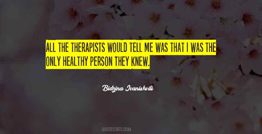 Quotes About Therapists #466931