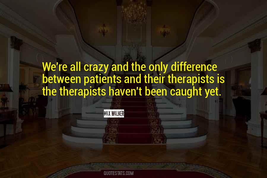 Quotes About Therapists #631891