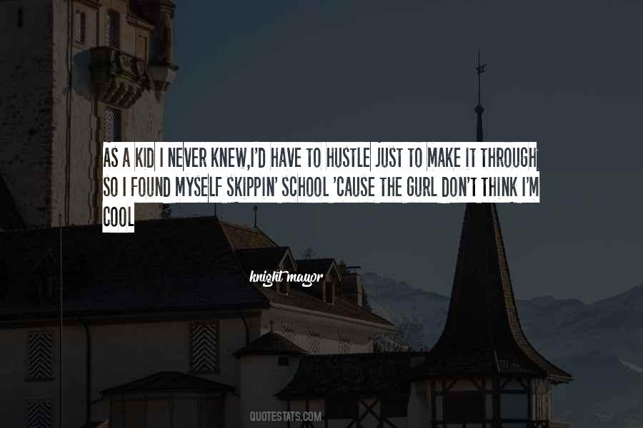 Quotes About Cool Life #386132 Quotes About Cool Life #386132