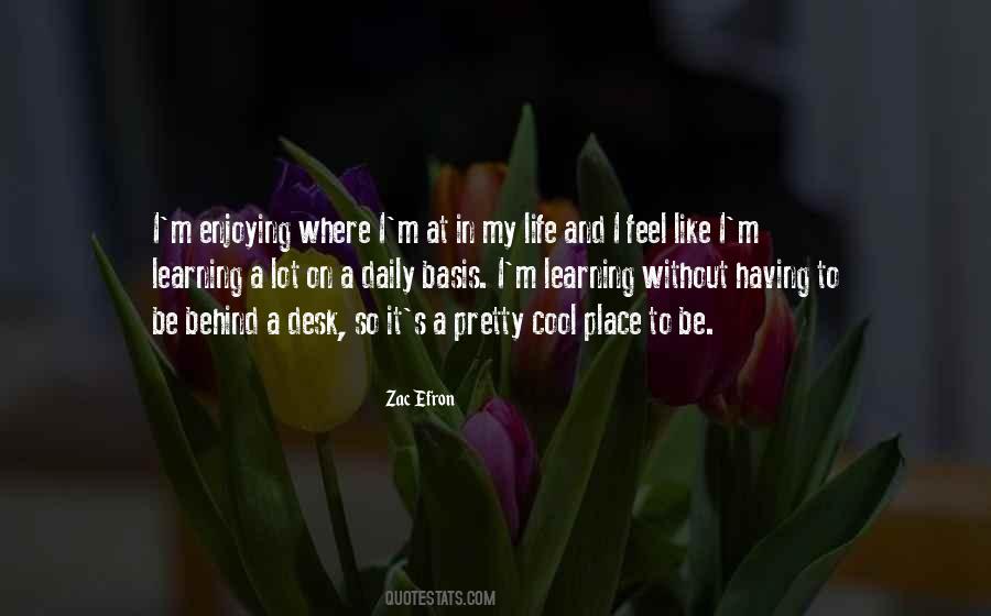 Quotes About Cool Life #436218 Quotes About Cool Life #436218