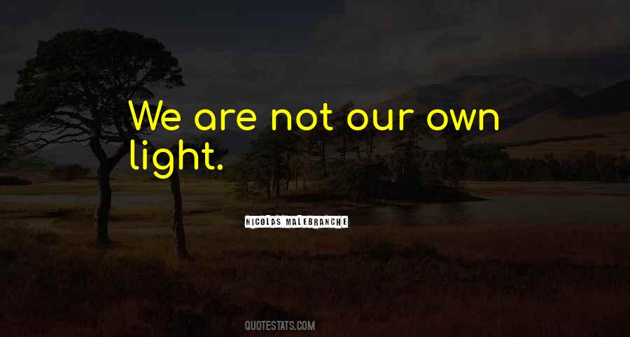 Own Light Quotes #1417073