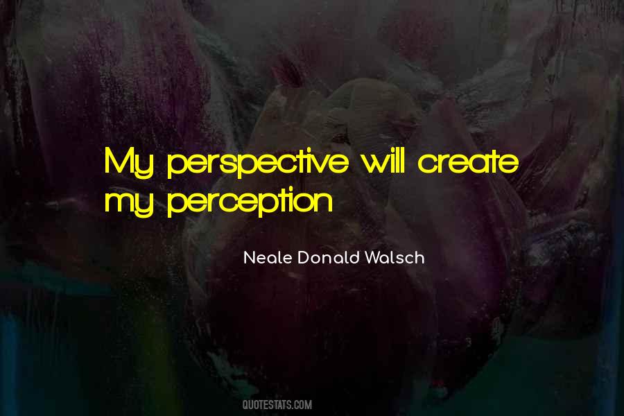 Quotes About Perception And Perspective #1686266