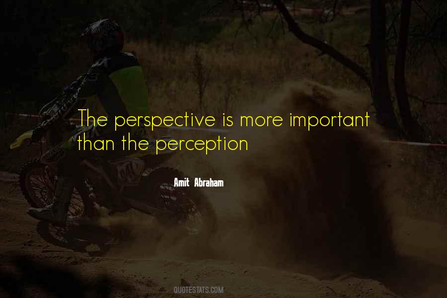 Quotes About Perception And Perspective #599744