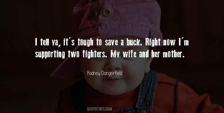 Quotes About A Wife And Mother #114110